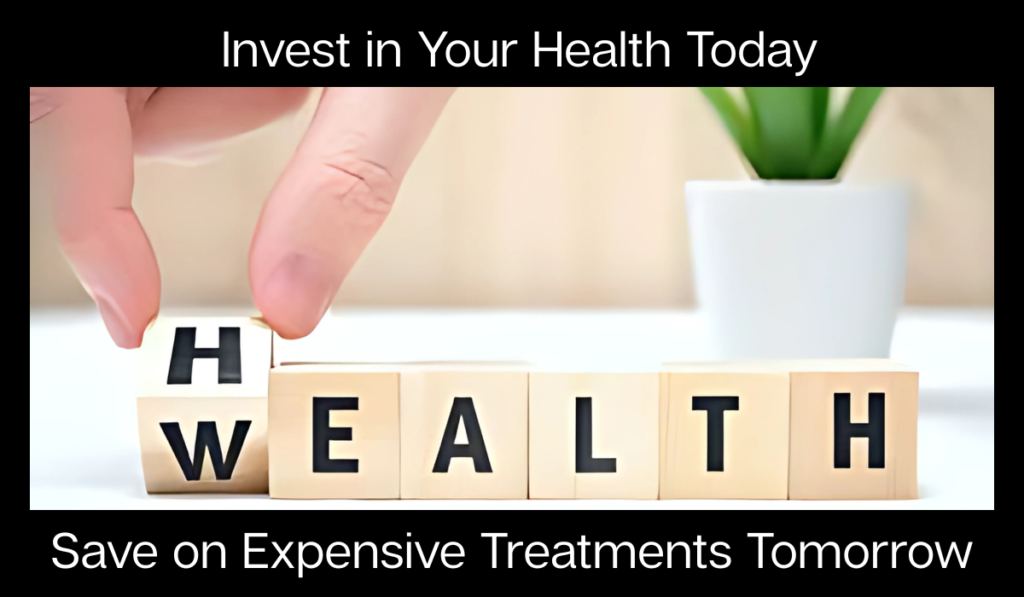 Invest in your health today