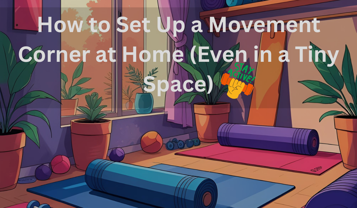 Movement Corner