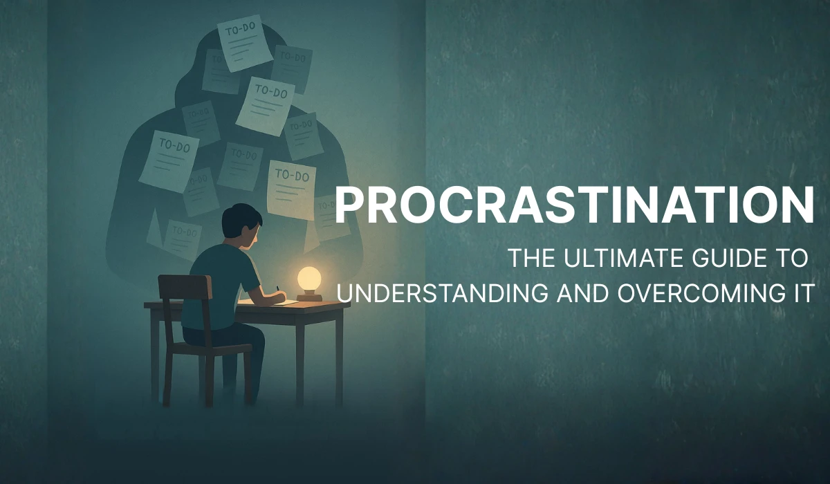 Procrastination: The Ultimate Guide to Understanding and Overcoming It