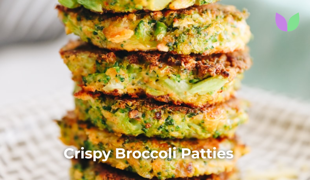 Crispy Broccoli Patties : Tender, flavorful broccoli blended into protein-rich patties, lightly crisped to perfection; a wholesome snack that supports gut health, adds fiber to your diet, and keeps you energized between meals.