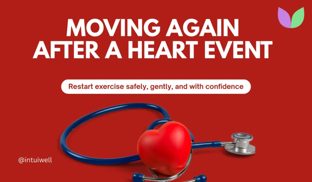 Moving Again After a Heart Event